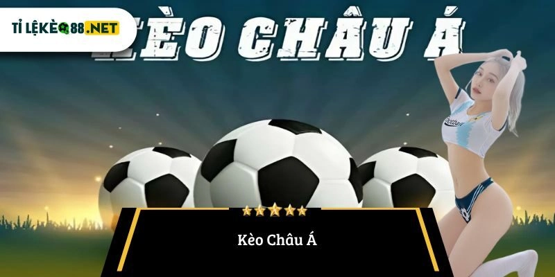 Kèo Châu Á
