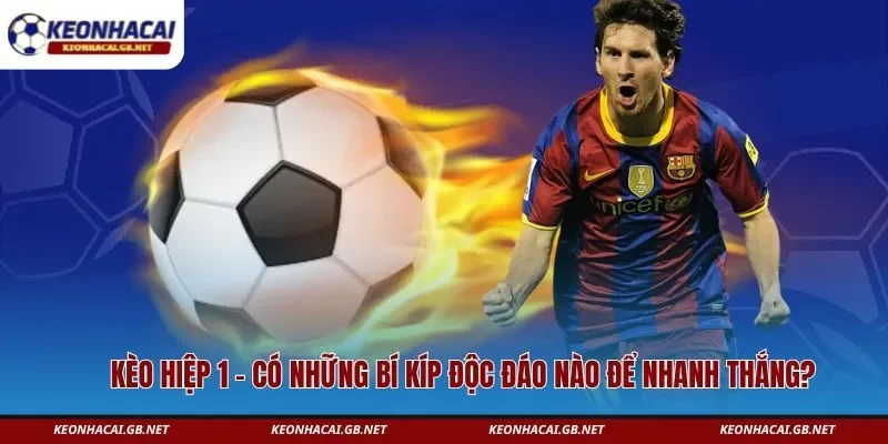 kèo hiệp 1