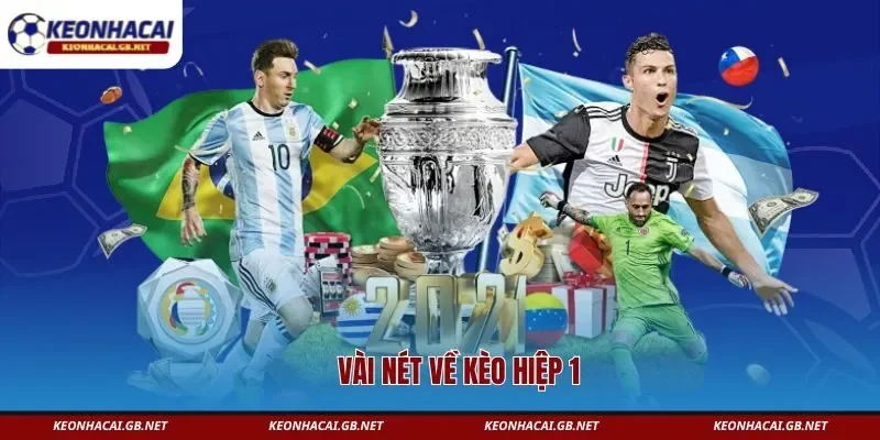 Vài nét về kèo hiệp 1
